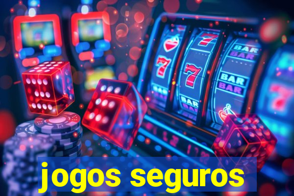 jogos seguros